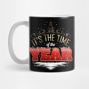 It's The Time Of The Year On Christmas Mug